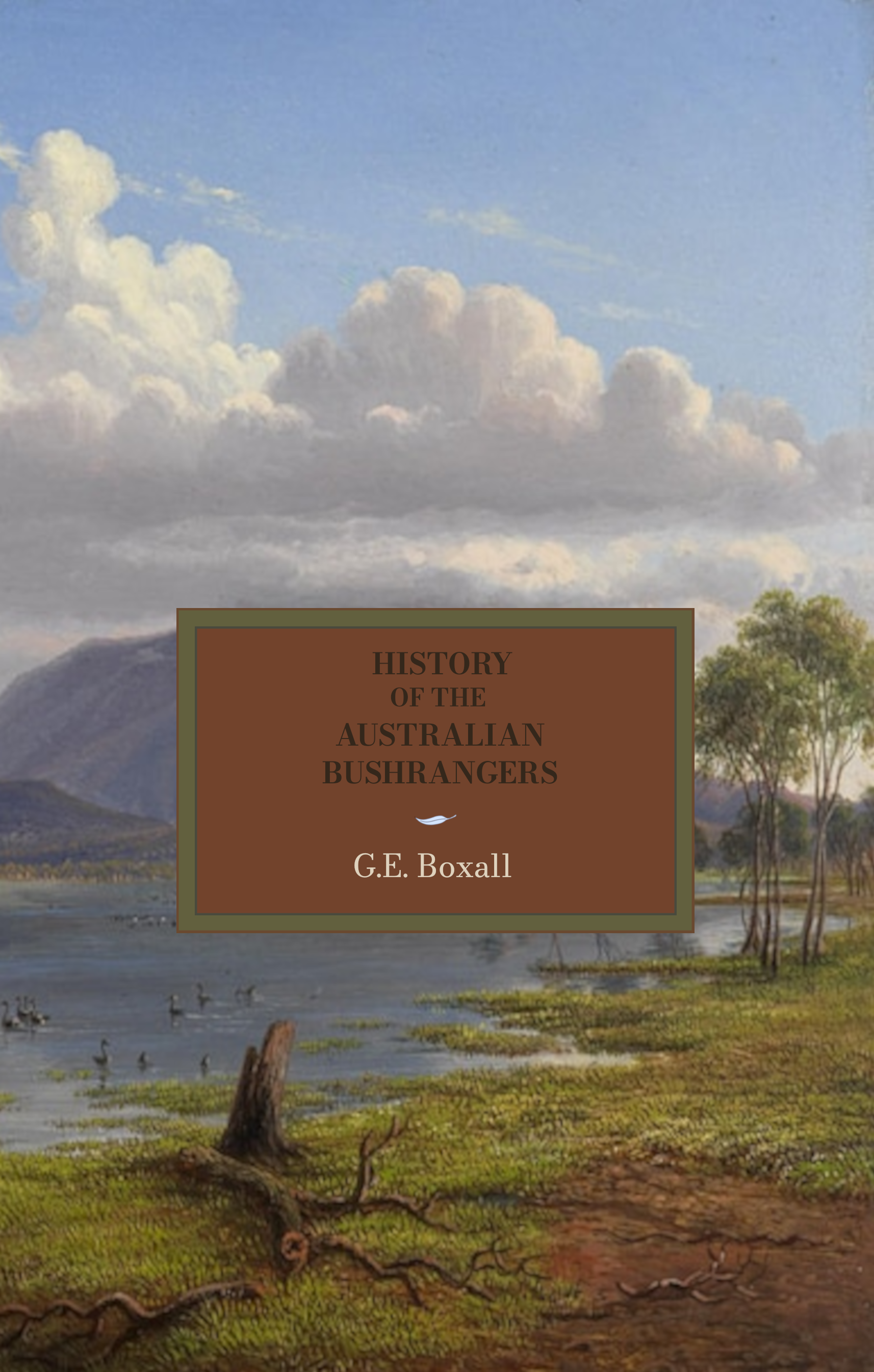 History of the Australian Bushrangers